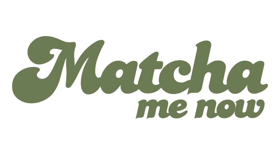 Matcha Me Now